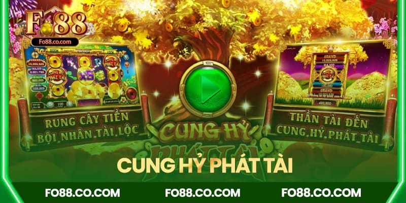 Nổ hũ Cung Hỷ Phát Tài - nổ hũ cực lớn