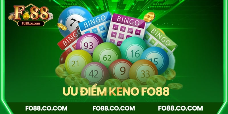 Vì sao Keno Fo88 lại được ưa chuộng tại Việt Nam